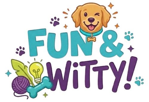 Fun and Witty